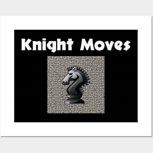 Knight Moves Posters and Art